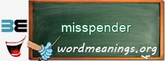 WordMeaning blackboard for misspender